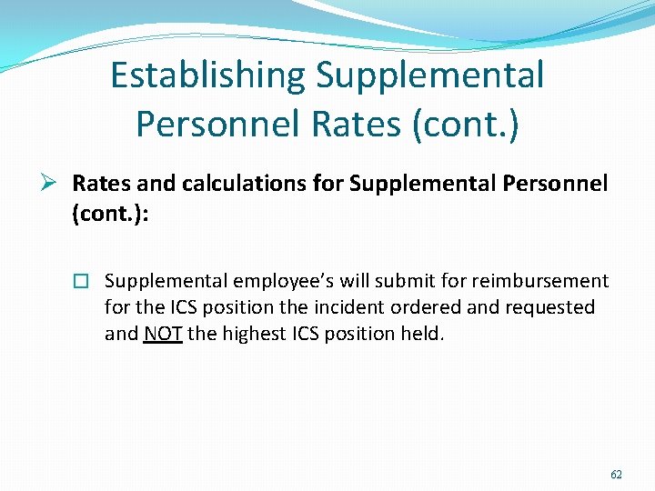 Establishing Supplemental Personnel Rates (cont. ) Ø Rates and calculations for Supplemental Personnel (cont. Establishing Supplemental Personnel Rates (cont. ) Ø Rates and calculations for Supplemental Personnel (cont.