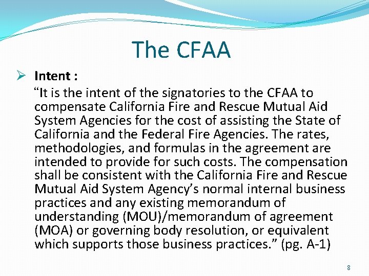 The CFAA Ø Intent : “It is the intent of the signatories to the The CFAA Ø Intent : “It is the intent of the signatories to the