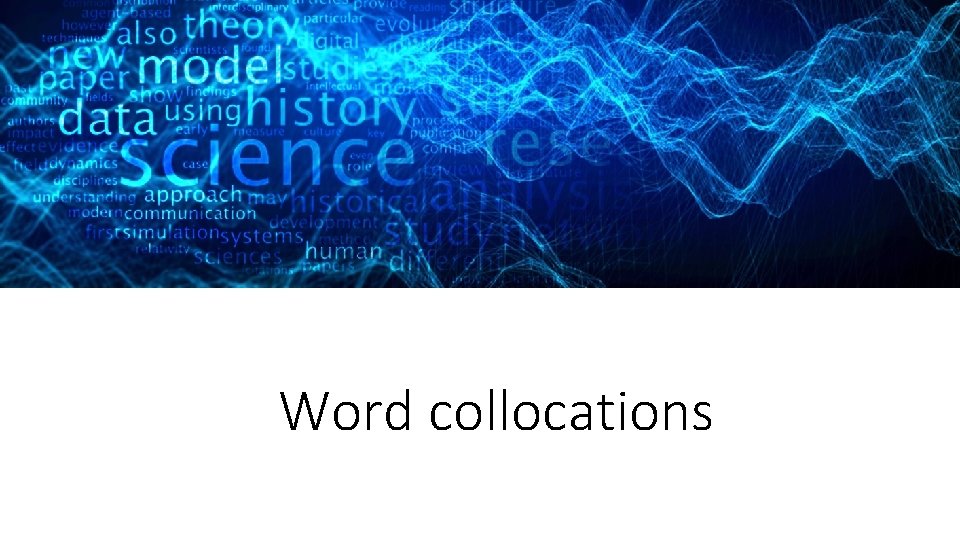 Word collocations Word collocations