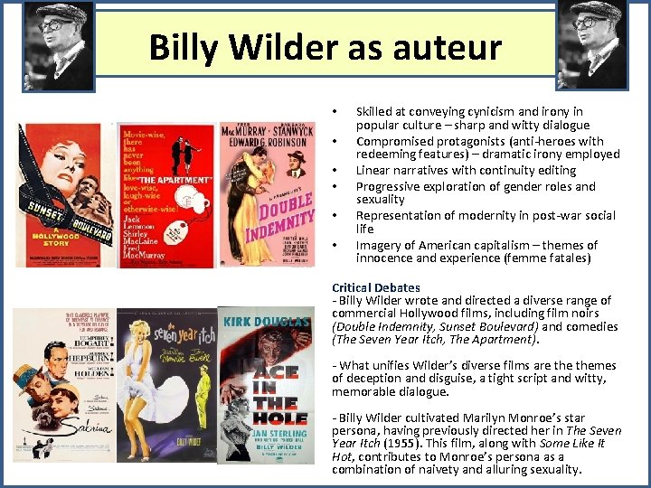 Billy Wilder as auteur • • • Skilled at conveying cynicism and irony in