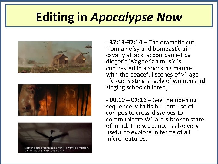 Editing in Apocalypse Now - 37: 13 -37: 14 – The dramatic cut from