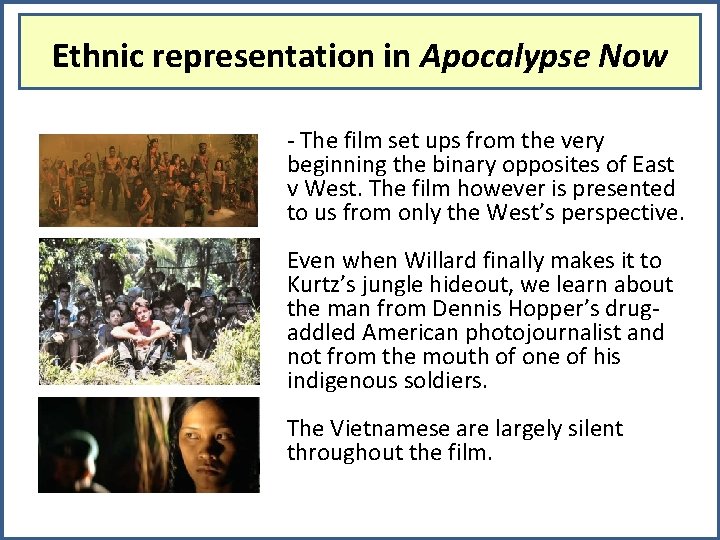 Ethnic representation in Apocalypse Now - The film set ups from the very beginning