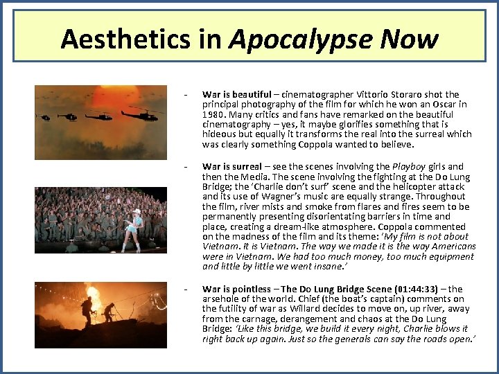 Aesthetics in Apocalypse Now - War is beautiful – cinematographer Vittorio Storaro shot the