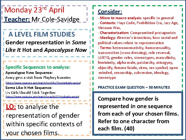 Monday 23 rd April Teacher: Mr Cole-Savidge A LEVEL FILM STUDIES Gender representation in