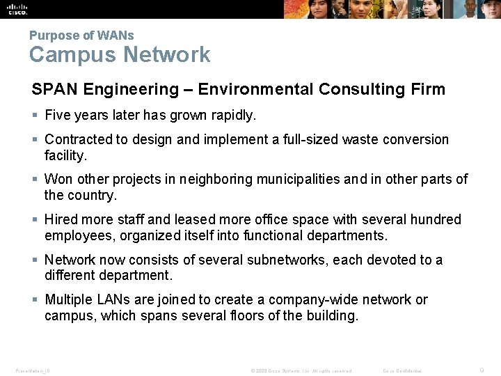 Purpose of WANs Campus Network SPAN Engineering – Environmental Consulting Firm § Five years
