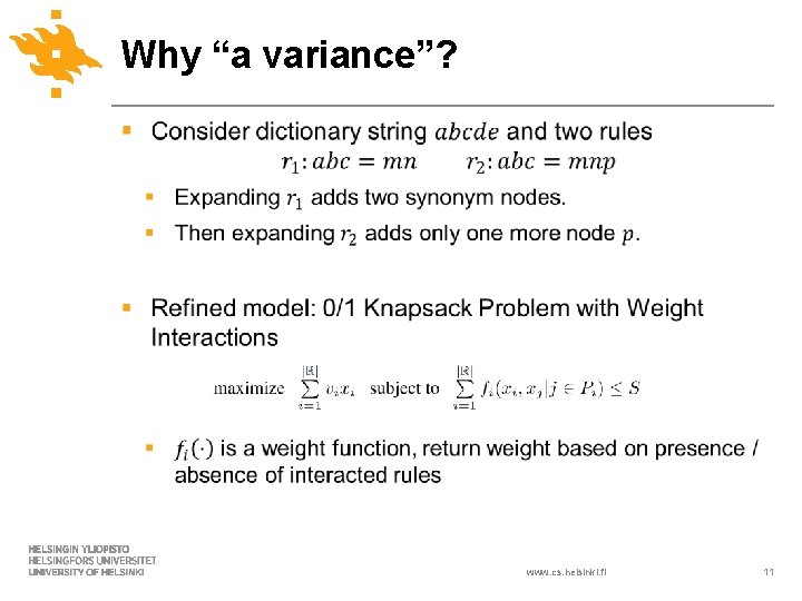Why “a variance”? § www. cs. helsinki. fi 11 