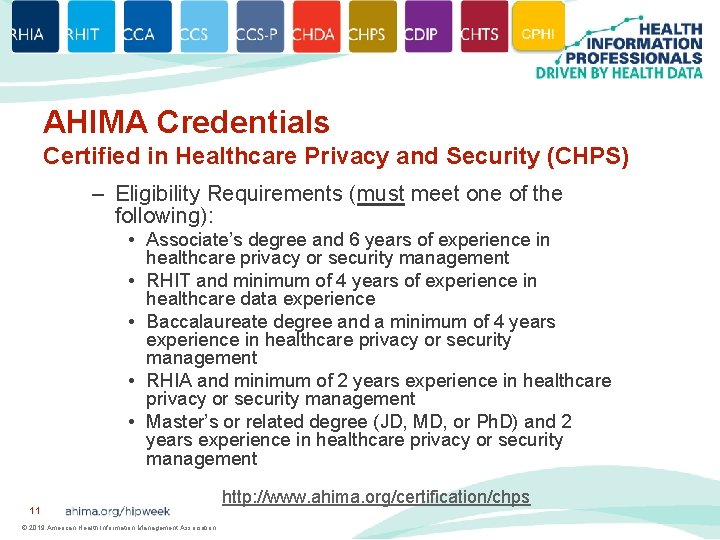 AHIMA Credentials Certified in Healthcare Privacy and Security (CHPS) – Eligibility Requirements (must meet