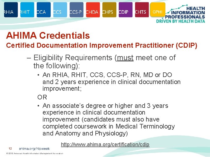 AHIMA Credentials Certified Documentation Improvement Practitioner (CDIP) – Eligibility Requirements (must meet one of