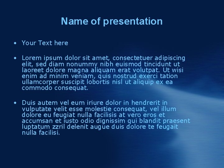 Name of presentation • Your Text here • Lorem ipsum dolor sit amet, consectetuer