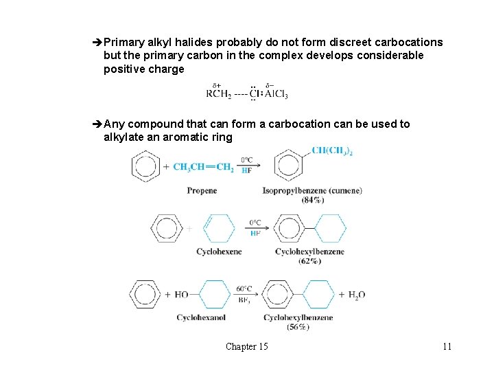 èPrimary alkyl halides probably do not form discreet carbocations but the primary carbon in èPrimary alkyl halides probably do not form discreet carbocations but the primary carbon in