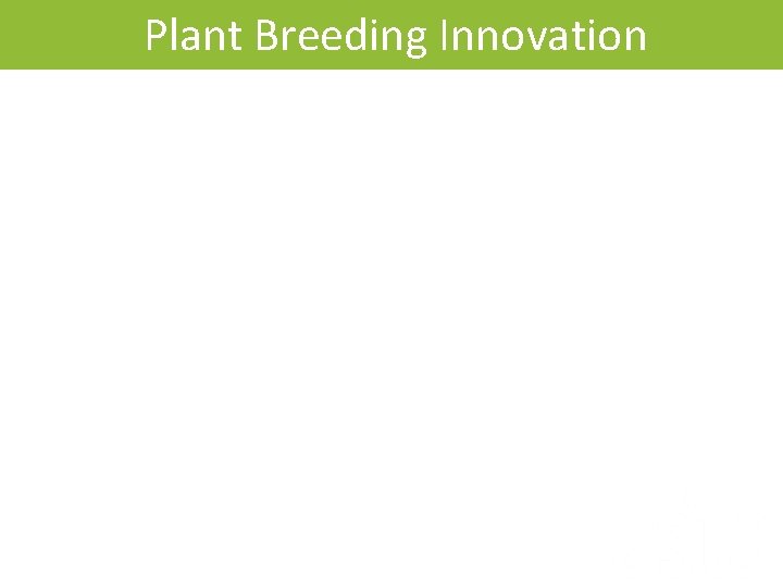 Plant Breeding Innovation 