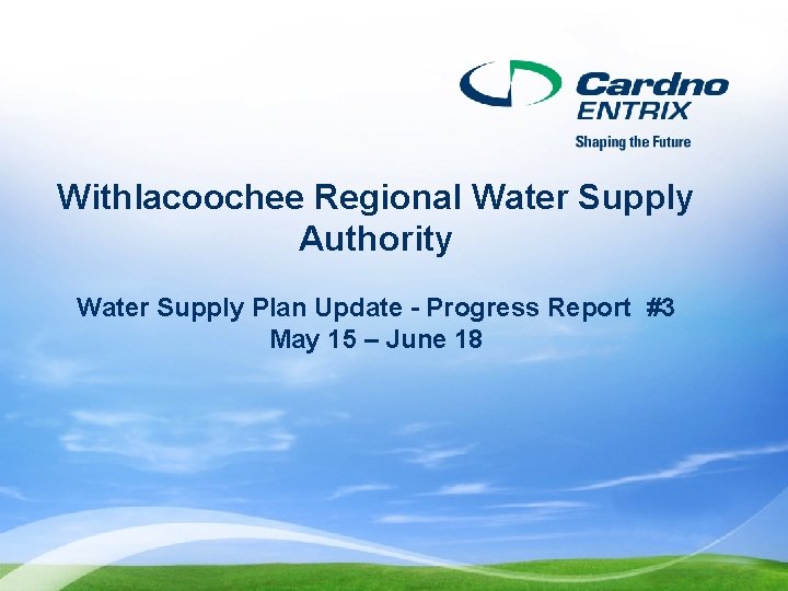 Withlacoochee Regional Water Supply Authority Water Supply Plan Update - Progress Report #3 May