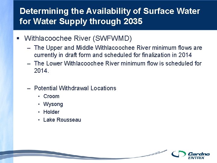 Determining the Availability of Surface Water for Water Supply through 2035 § Withlacoochee River