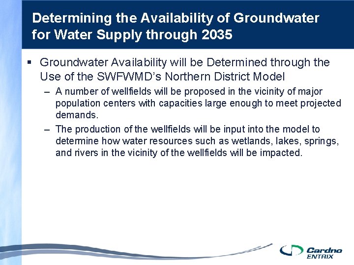 Determining the Availability of Groundwater for Water Supply through 2035 § Groundwater Availability will