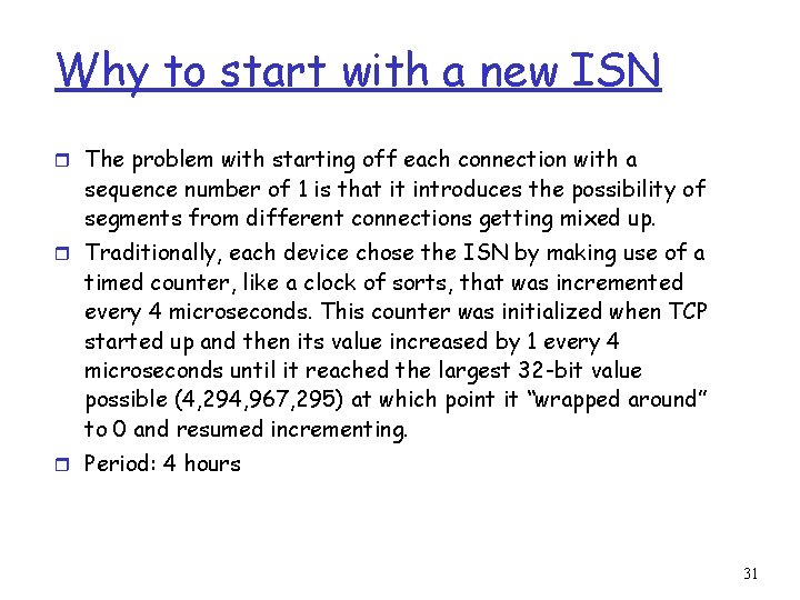 Why to start with a new ISN r The problem with starting off each
