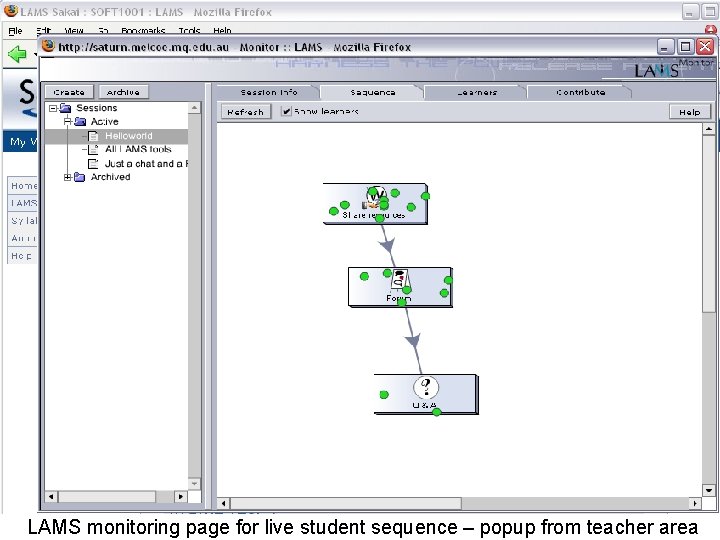 LAMS monitoring page for live student sequence – popup from teacher area LAMS monitoring page for live student sequence – popup from teacher area