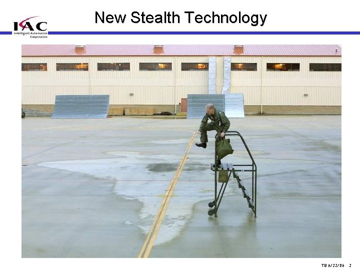 New Stealth Technology TB 6/22/06 2 