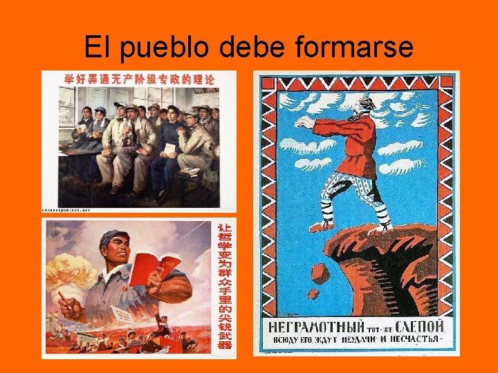 El pueblo debe formarse El pueblo debe formarse