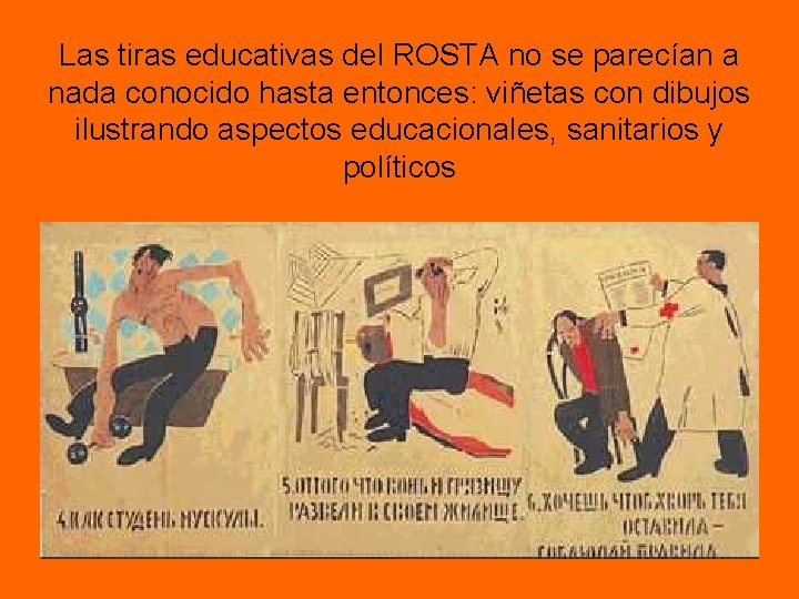 Las tiras educativas del ROSTA no se parecían a nada conocido hasta entonces: viñetas Las tiras educativas del ROSTA no se parecían a nada conocido hasta entonces: viñetas