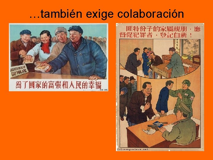 …también exige colaboración …también exige colaboración