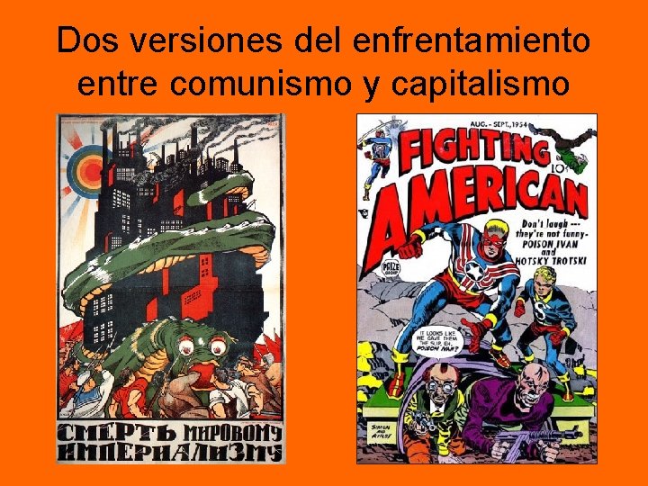 Dos versiones del enfrentamiento entre comunismo y capitalismo • Cartel soviético Dos versiones del enfrentamiento entre comunismo y capitalismo • Cartel soviético