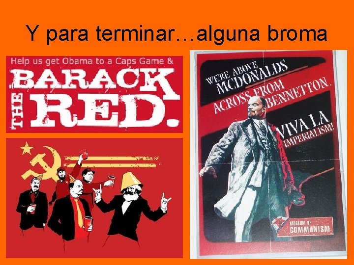 Y para terminar…alguna broma Y para terminar…alguna broma