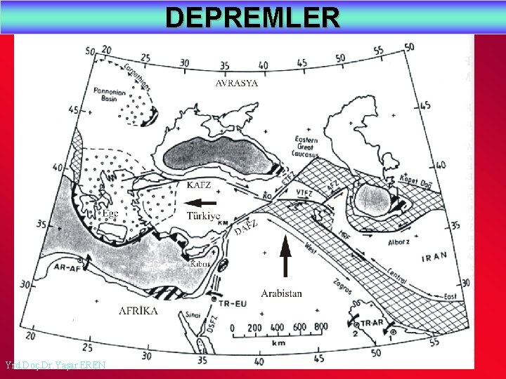 DEPREMLER Yrd. Doç. Dr. Yaşar EREN 