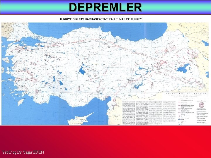 DEPREMLER Yrd. Doç. Dr. Yaşar EREN 