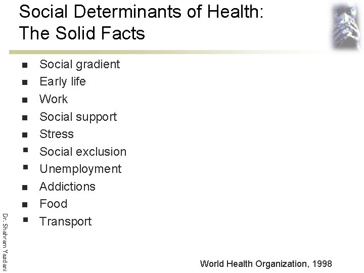 Social Determinants of Health: The Solid Facts n n n § § n n