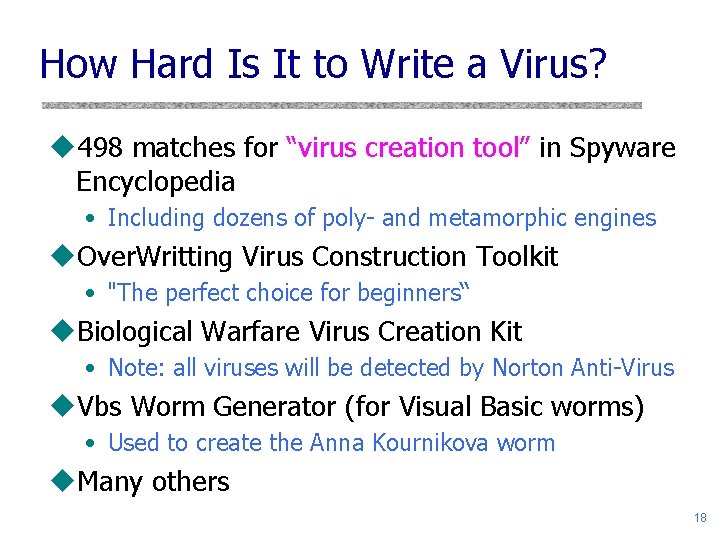 How Hard Is It to Write a Virus? u 498 matches for “virus creation