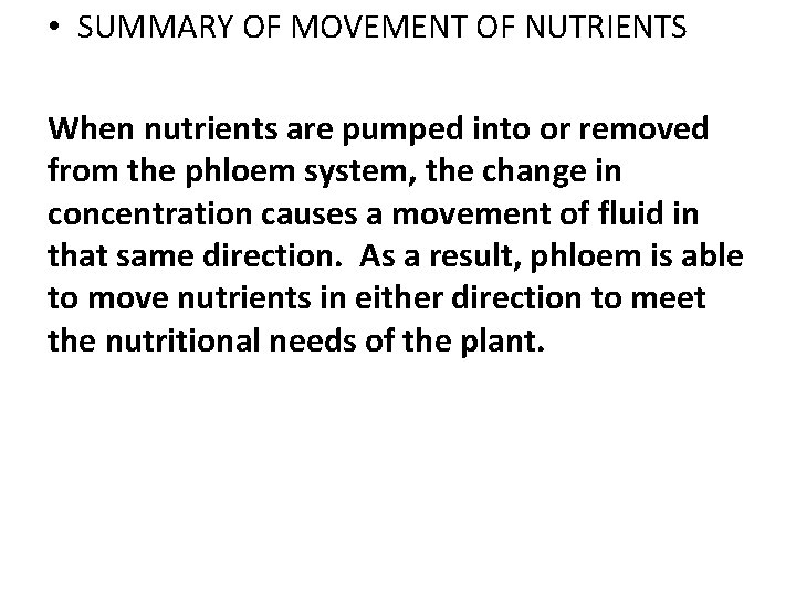  • SUMMARY OF MOVEMENT OF NUTRIENTS When nutrients are pumped into or removed