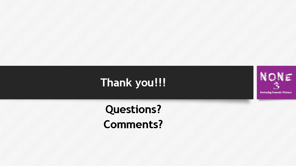 Thank you!!! Questions? Comments? 