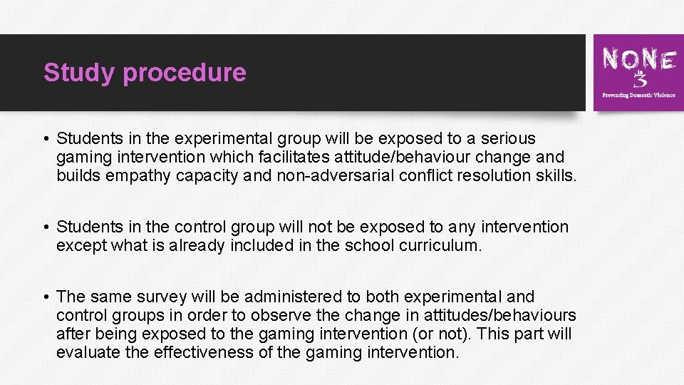 Study procedure • Students in the experimental group will be exposed to a serious