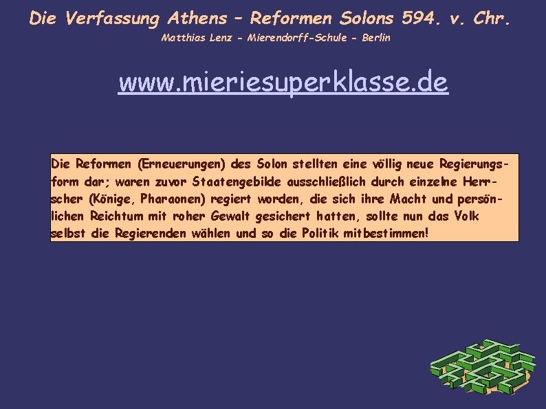 Die Verfassung Athens – Reformen Solons 594. v. Chr. Matthias Lenz - Mierendorff-Schule -