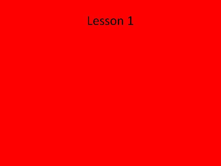 Lesson 1 