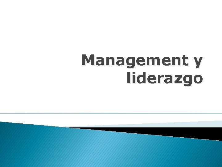 Management y liderazgo 