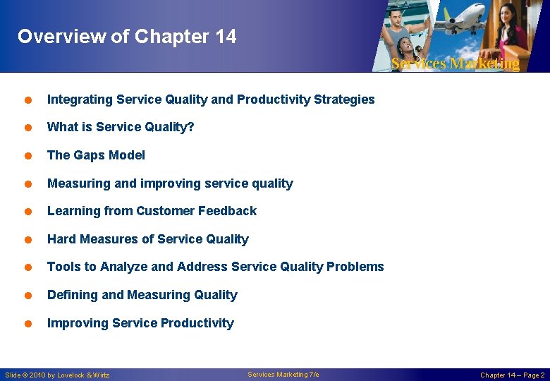 Overview of Chapter 14 Services Marketing = Integrating Service Quality and Productivity Strategies =