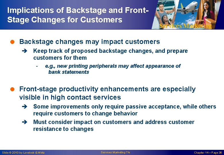 Implications of Backstage and Front. Stage Changes for Customers Services Marketing = Backstage changes