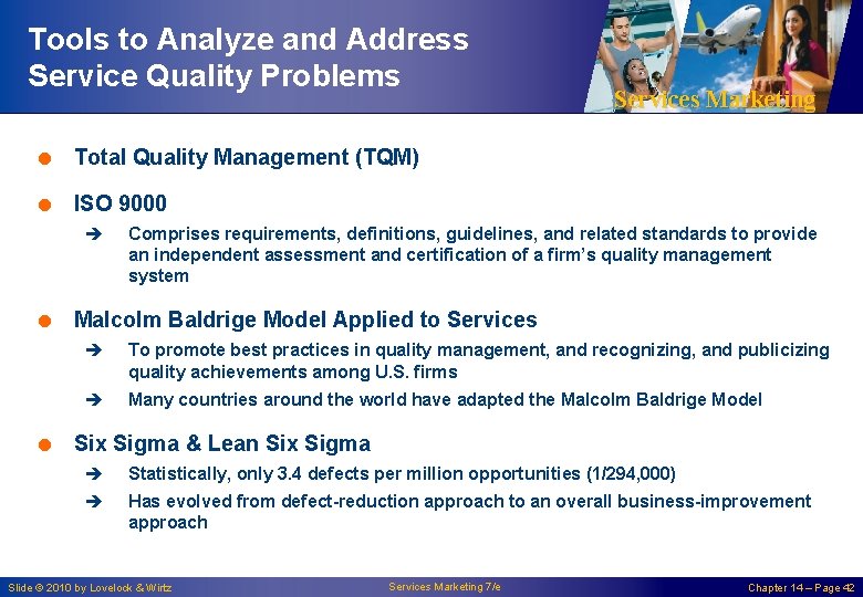 Tools to Analyze and Address Service Quality Problems Services Marketing = Total Quality Management