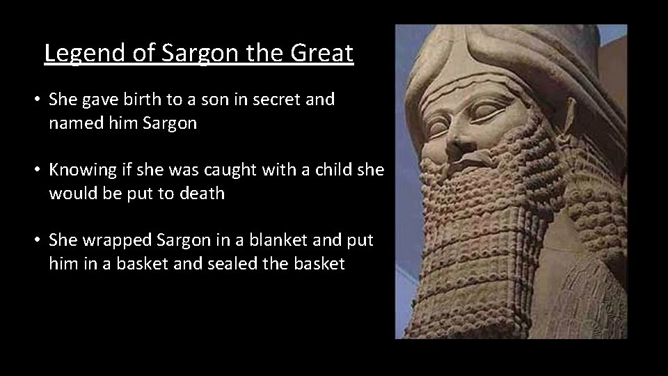 Legend of Sargon the Great • She gave birth to a son in secret