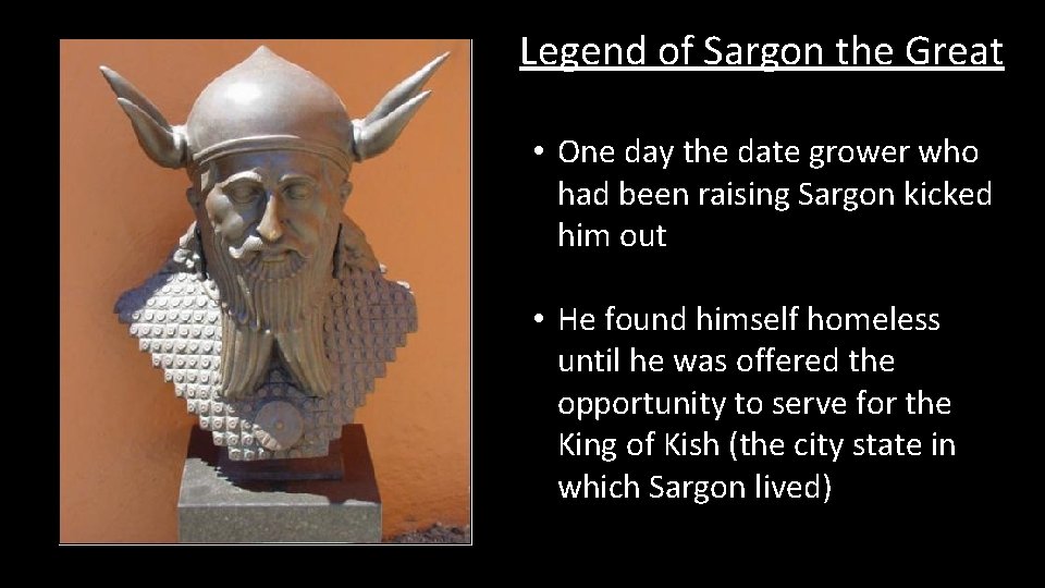 Legend of Sargon the Great • One day the date grower who had been