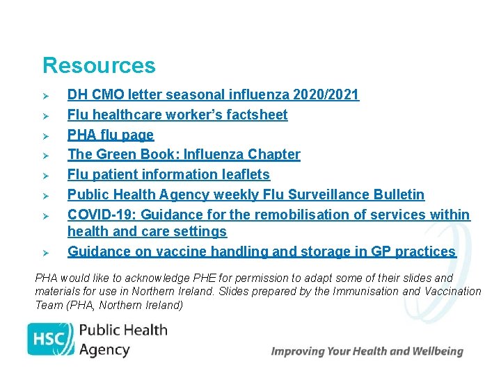 Resources Ø Ø Ø Ø DH CMO letter seasonal influenza 2020/2021 Flu healthcare worker’s