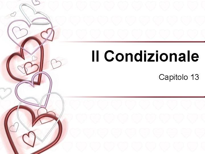 Il Condizionale Capitolo 13 