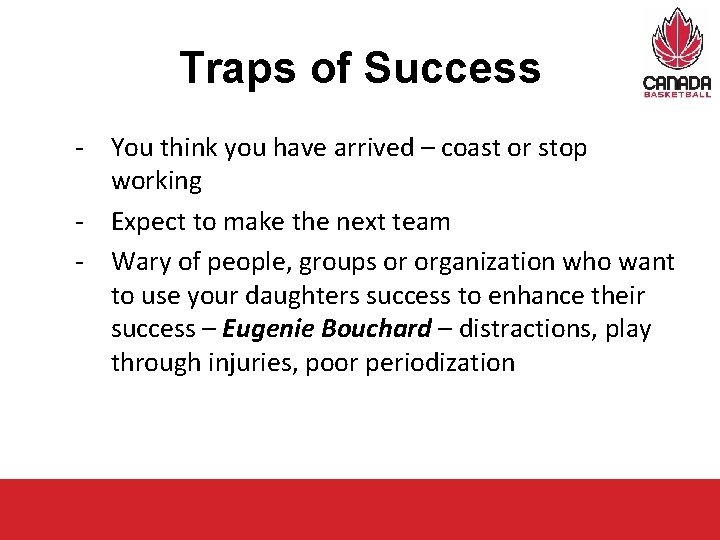Traps of Success - You think you have arrived – coast or stop working
