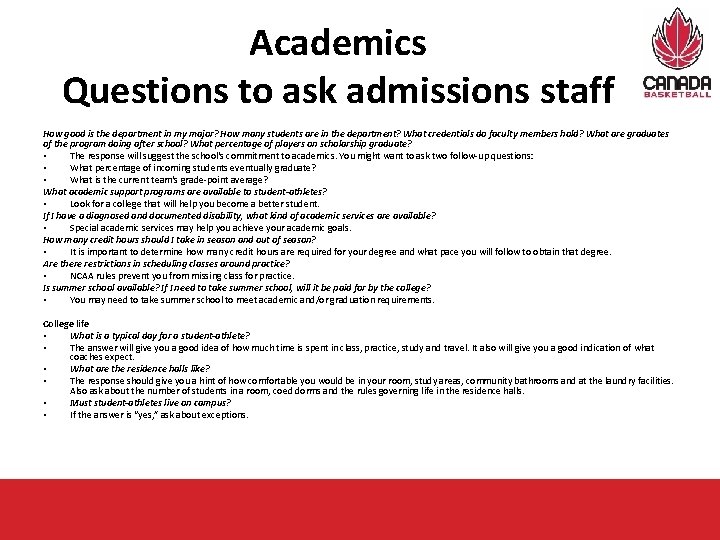 Academics Questions to ask admissions staff How good is the department in my major?