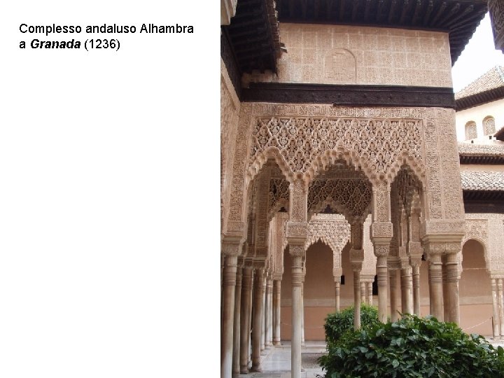 Complesso andaluso Alhambra a Granada (1236) 