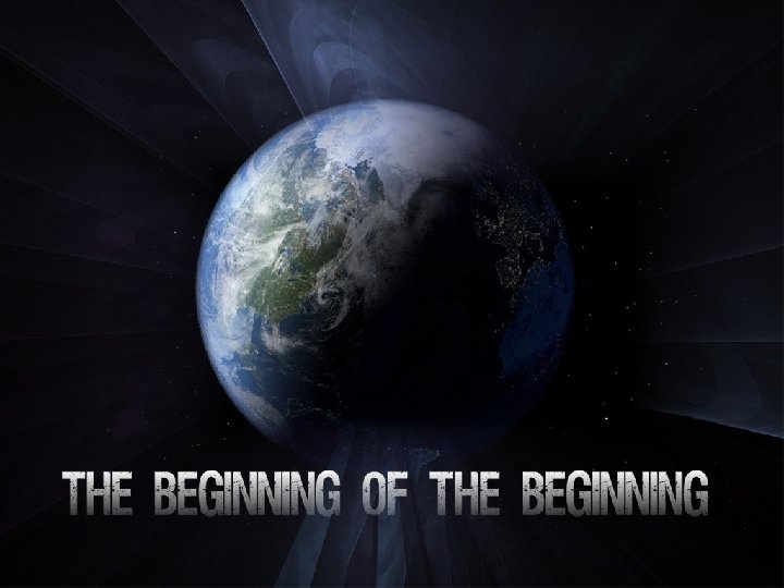 GENESIS Beginning 