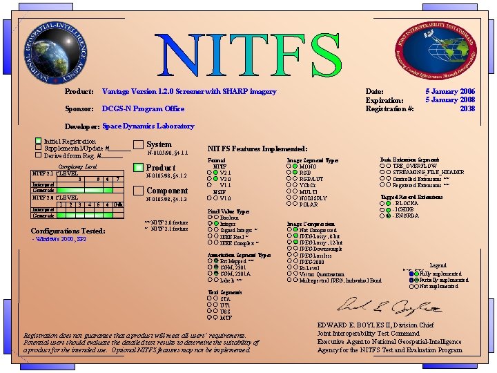 Product: Vantage Version 1. 2. 0 Screener with SHARP imagery Sponsor: DCGS-N Program Office Product: Vantage Version 1. 2. 0 Screener with SHARP imagery Sponsor: DCGS-N Program Office