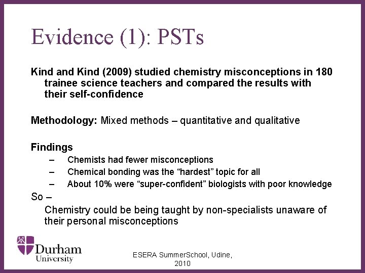 Evidence (1): PSTs Kind and Kind (2009) studied chemistry misconceptions in 180 trainee science