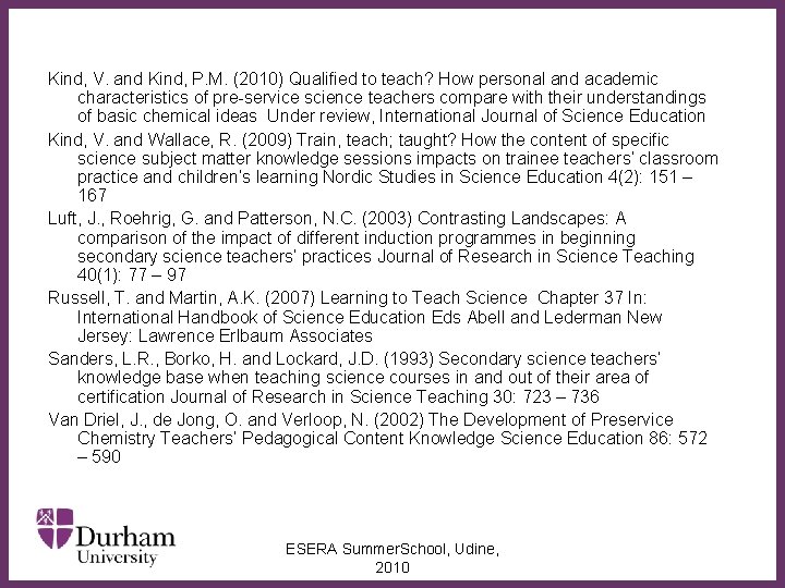 Kind, V. and Kind, P. M. (2010) Qualified to teach? How personal and academic